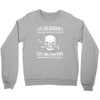 los soldadores fueron creados porque... Crewneck Sweatshirt