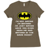 i'm not saying i'm batman funny Ladies Fitted T-Shirt