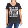 keep in mind that im an artist Ladies Curvy T-Shirt