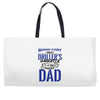 Behind Every Great Driller's Daughters Is A Truly Amazing Dad Weekender Totes