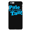 pale is the new tan! iPhone 6 Plus/6s Plus Case