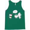 coffee that's always late Tank Top