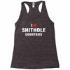 I Love Shithole Countries Racerback Tank