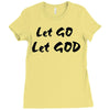 let go let god Ladies Fitted T-Shirt