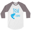 i fish so i don't choke 3/4 Sleeve Shirt