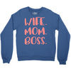 wife boss mom Crewneck Sweatshirt