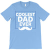 Coolest Dad Ever T-Shirt
