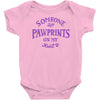 someone left paw prints on my heart Baby Onesie