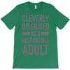 cleverly disguised T-Shirt