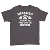 rescued is my favorite breed Youth Tee