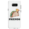 Best Friends Tacos Samsung Galaxy S8