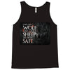 Leave One Wolf Alive And The Sheep Are Never Safe Tank Top