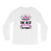 all women created equal but the best born in October Long Sleeve Shirts