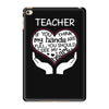 heart of a teacher. if you think my hands are full, you should see my iPad Mini 4