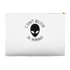 i don't believe in humans Accessory Pouches