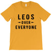Leos Over Everyone T-Shirt