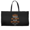 daddy the man the myth best daddy ever Weekender Totes