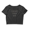i'm not your bae girls Crop Top