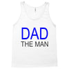 dad the man Tank Top