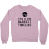 this is the darkest timeline Crewneck Sweatshirt
