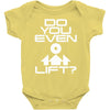 do you even lift Baby Onesie