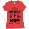 I Am One Blessed Mum Ladies Fitted T-Shirt