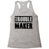 trouble maker Racerback Tank