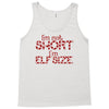 i'm not short i'm elf size Tank Top