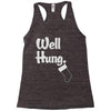 well hung Racerback Tank