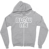blow me Zipper Hoodie
