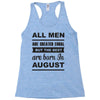 all men are created equal august Racerback Tank