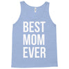 best mom ever Tank Top