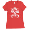 Pepa The Man The Myth The Legend Ladies Fitted T-Shirt