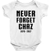 Never Forget Chaz Baby Onesie