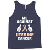 Me Against Uterine Cancer Tank Top