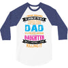 Super Cool Dad Of A Freaking Awesome Daughter 3/4 Sleeve Shirt