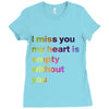 I miss you my heart is empaty wİthout you (2) Ladies Fitted T-Shirt