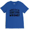 Something Somewhere Went Terribly Wrong V-Neck Tee