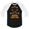 training to be the strongest super saiyan 3/4 Sleeve Shirt
