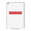More Love Love More iPad Mini 4