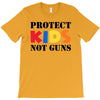 protect kids not guns T-Shirt