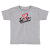 be mine valentine Toddler T-shirt