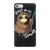 slow sloth iPhone 7 Case