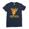 will plie for pizza Ladies Fitted T-Shirt