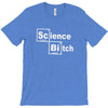 science bitch T-Shirt