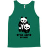 Still Alive Bitches Tank Top