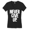 never give up 2 Women's V-Neck T-Shirt