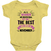 All Women Created Equal But The Best Born In November Baby Onesie