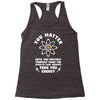 You Matter Unless You Multiply Yourself by the Speed of Light Squared. Racerback Tank