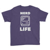 nerd life is the best life Youth Tee
